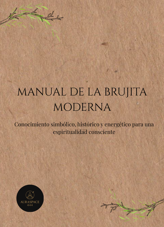 Manual de la Brujita Moderna - Espiritualidad consciente para el mundo actual
